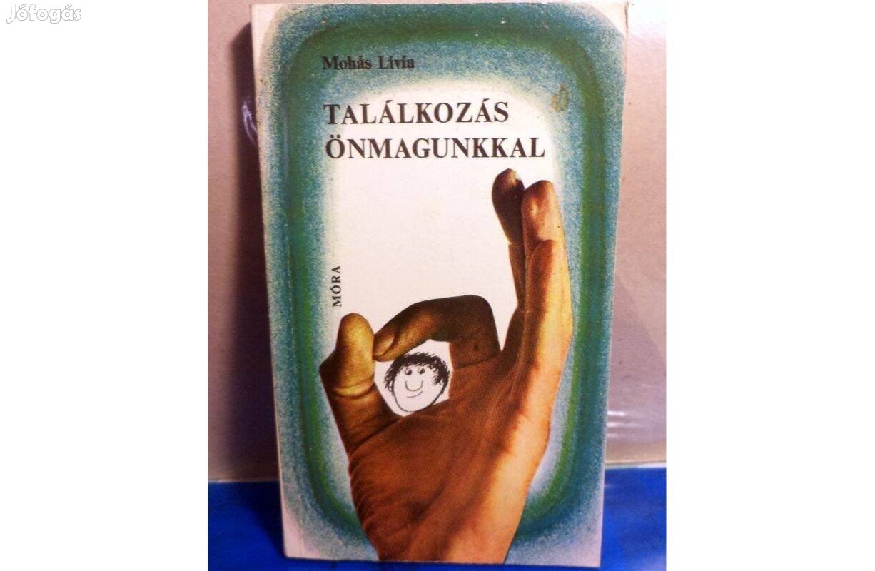 Mohás Lívia Találkozás önmagunkkal