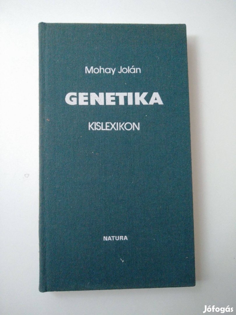 Mohay Jolán - Genetika / kislexikon