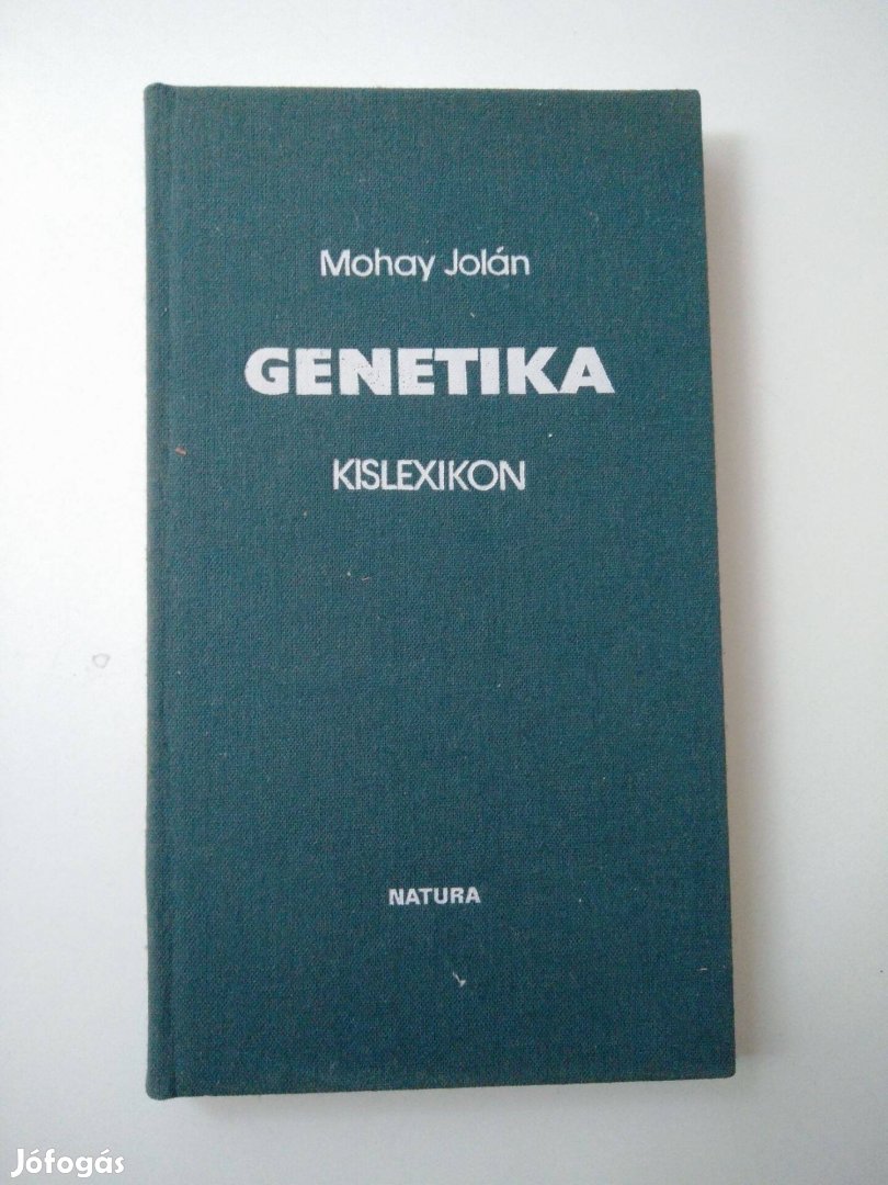 Mohay Jolán - Genetika / kislexikon