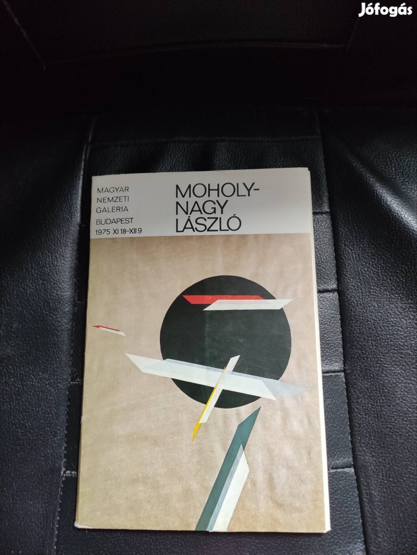 Moholy-Nagy László -kiállítási katalógus.