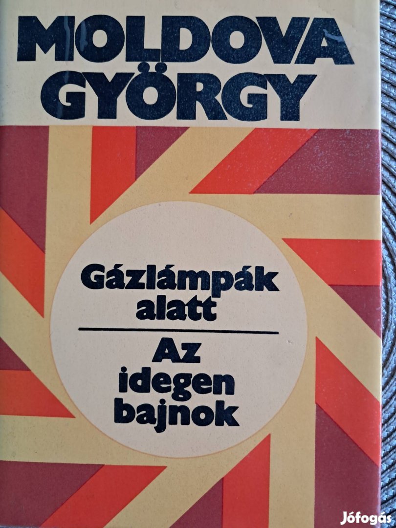 Moldova György Gázlámpák Alatt 