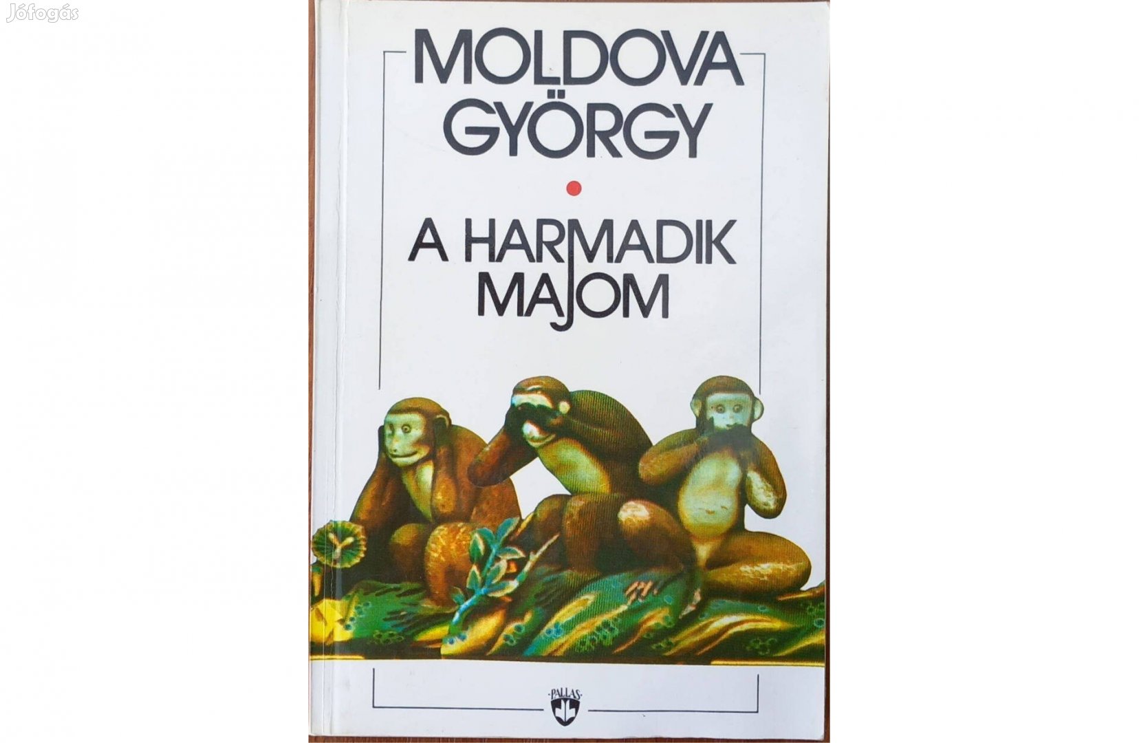 Moldova György: A harmadik majom