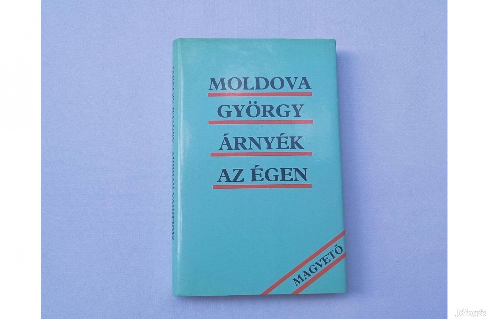 Moldova György: Árnyék az égen * Magvető 1987. * Ajándékozható példány