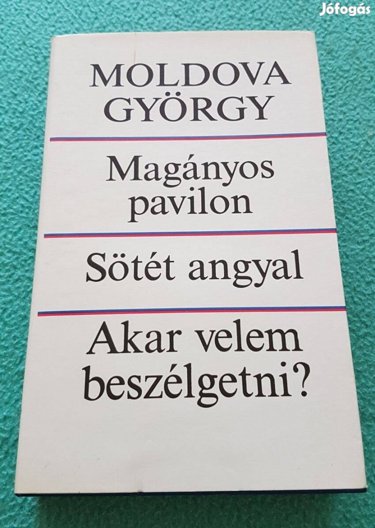 Moldova György: Magányos pavilon/Sötét angyal/Akar velem beszélgetni