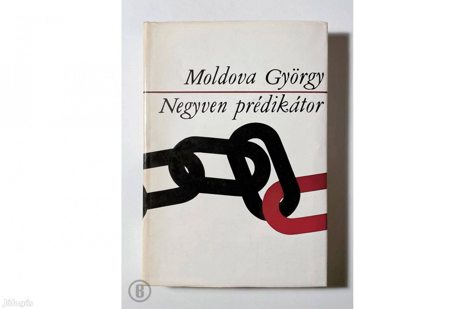 Moldova György: Negyven prédikátor (Csak személyesen!)