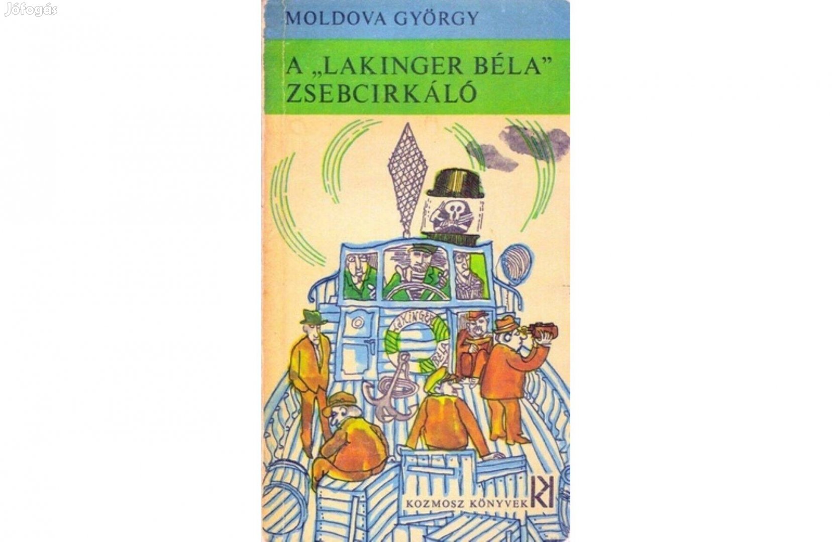 Moldova György - A "Lakinger Béla" zsebcirkáló