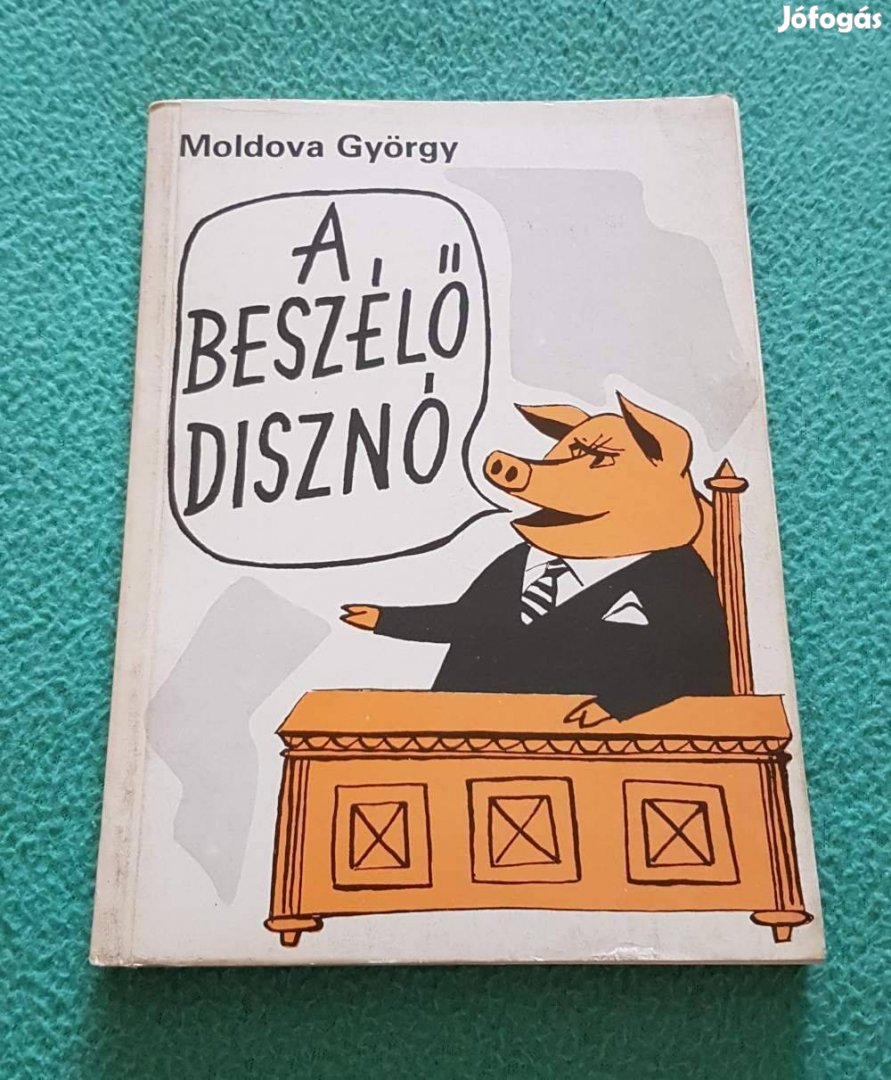 Moldova György - A beszélő disznó könyv