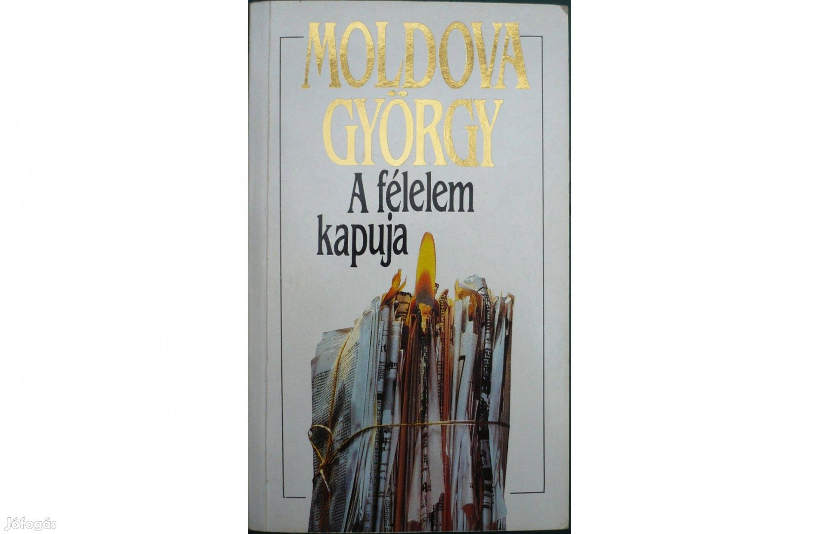 Moldova György - A félelem kapuja