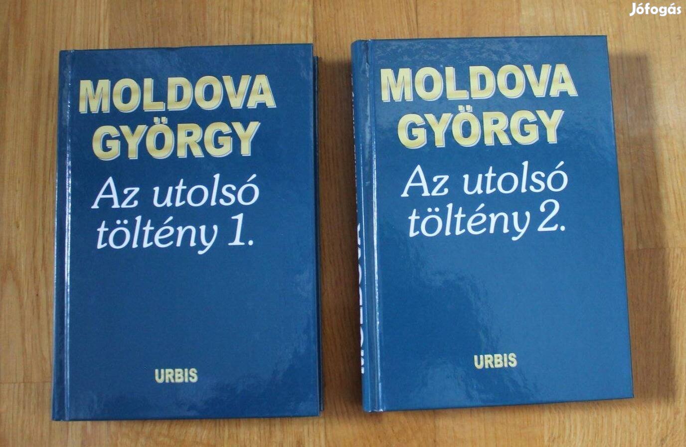 Moldova György - Az utolsó töltény 1.-2. ( önéletrajzi töredékek )