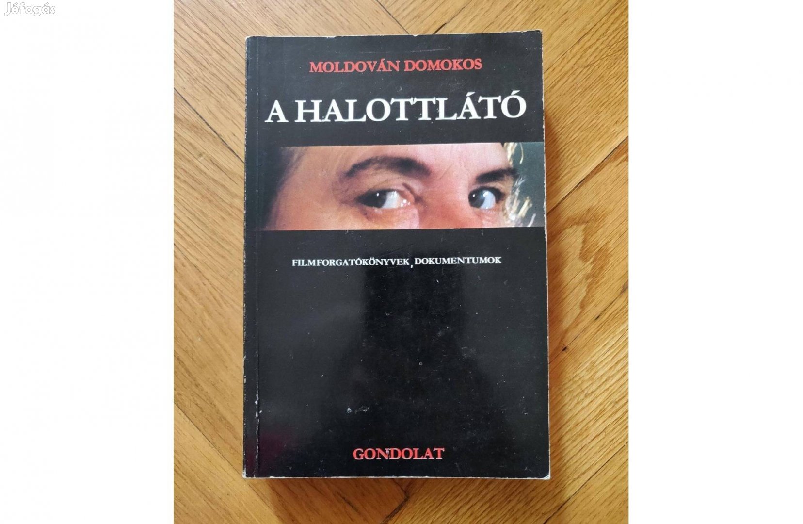 Moldován Domokos: A halottlátó - filmes könyv