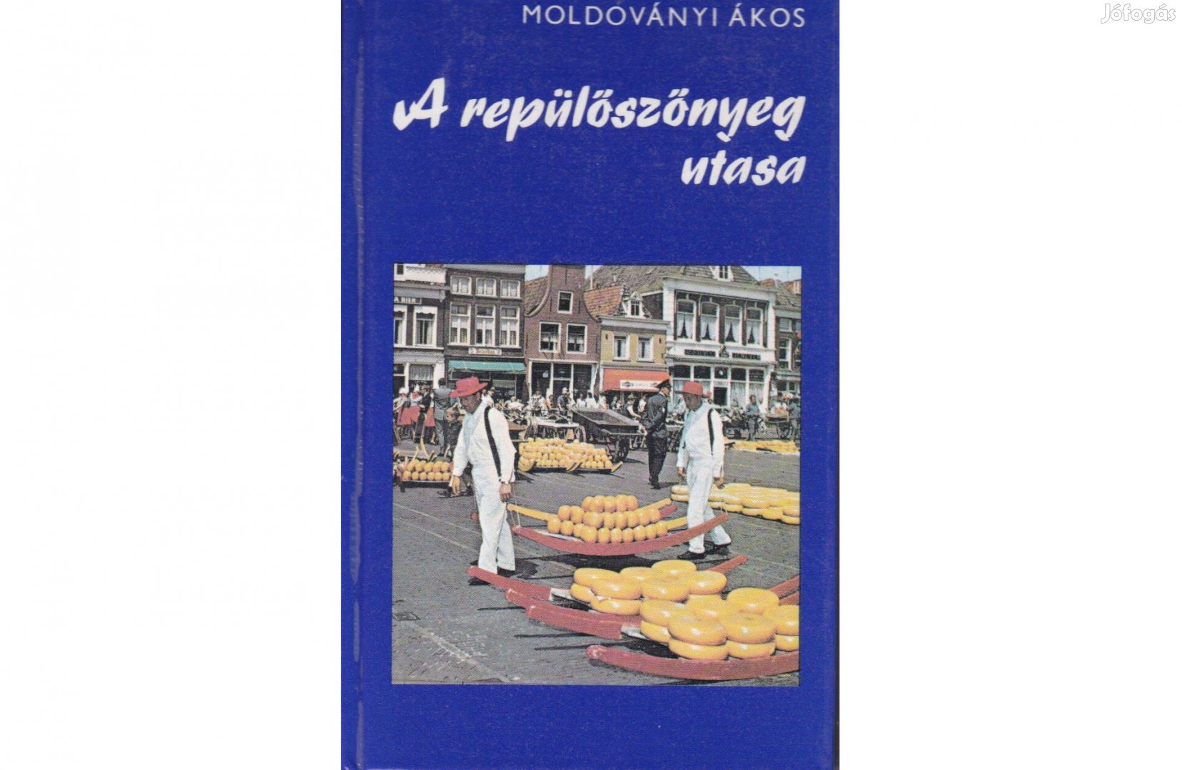 Moldoványi Ákos A repülőszőnyeg utasa