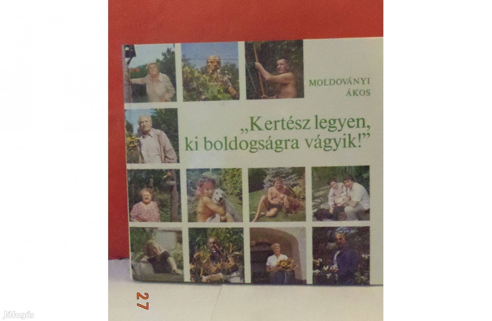 Moldoványi Ákos: "Kertész legyen, ki boldogságra vágyik!"