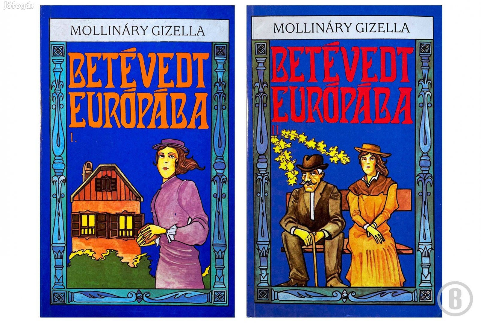 Mollináry Gizella: Betévedt Európába 1,2