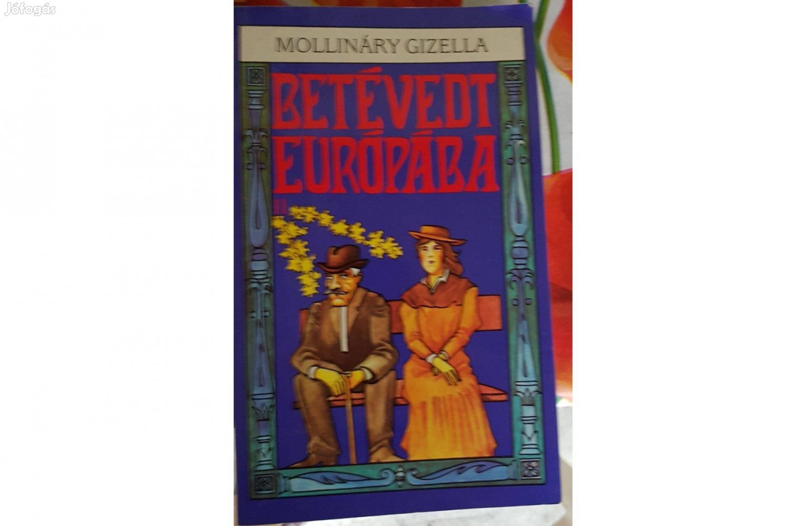 Mollináry Gizella - Betévedt Európába II