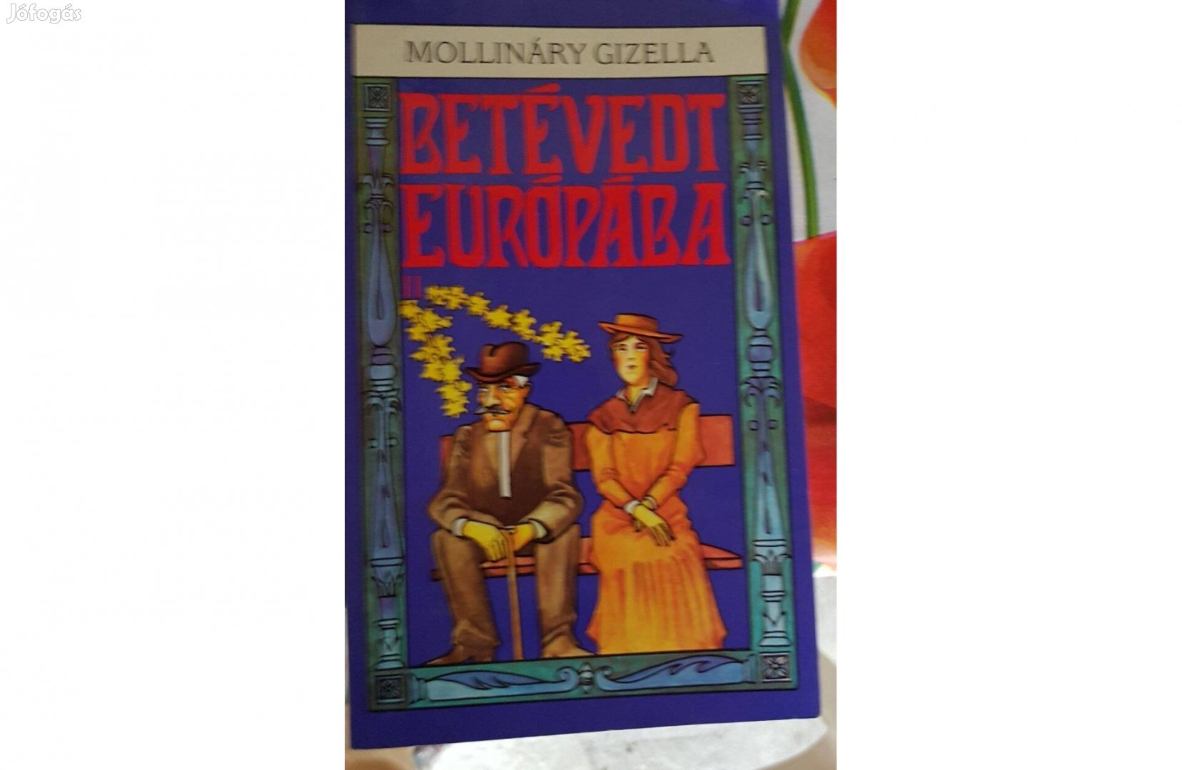 Mollináry Gizella - Betévedt Európába II