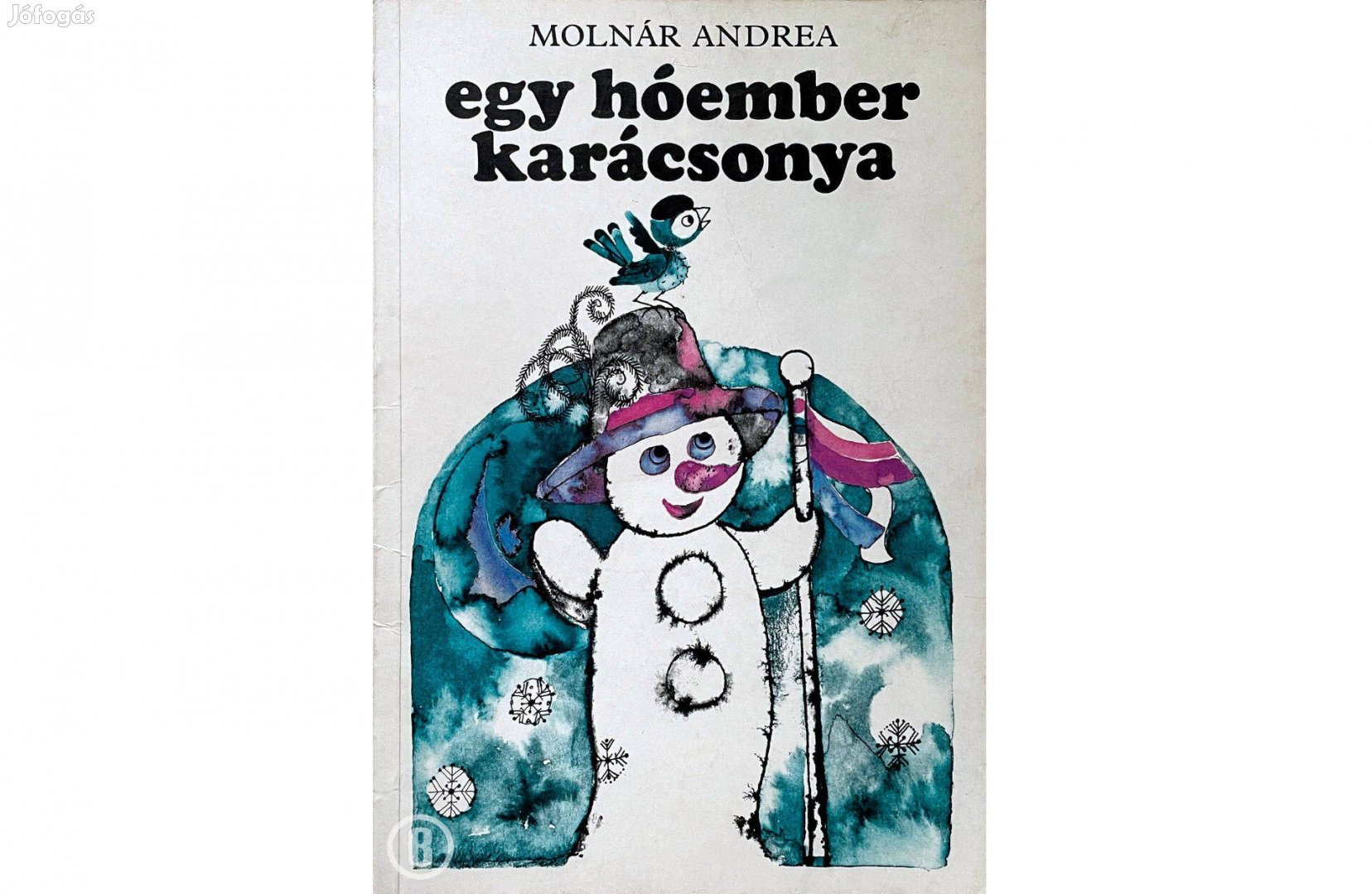 Molnár Andrea: Egy hóember karácsonya (Móra 1980)