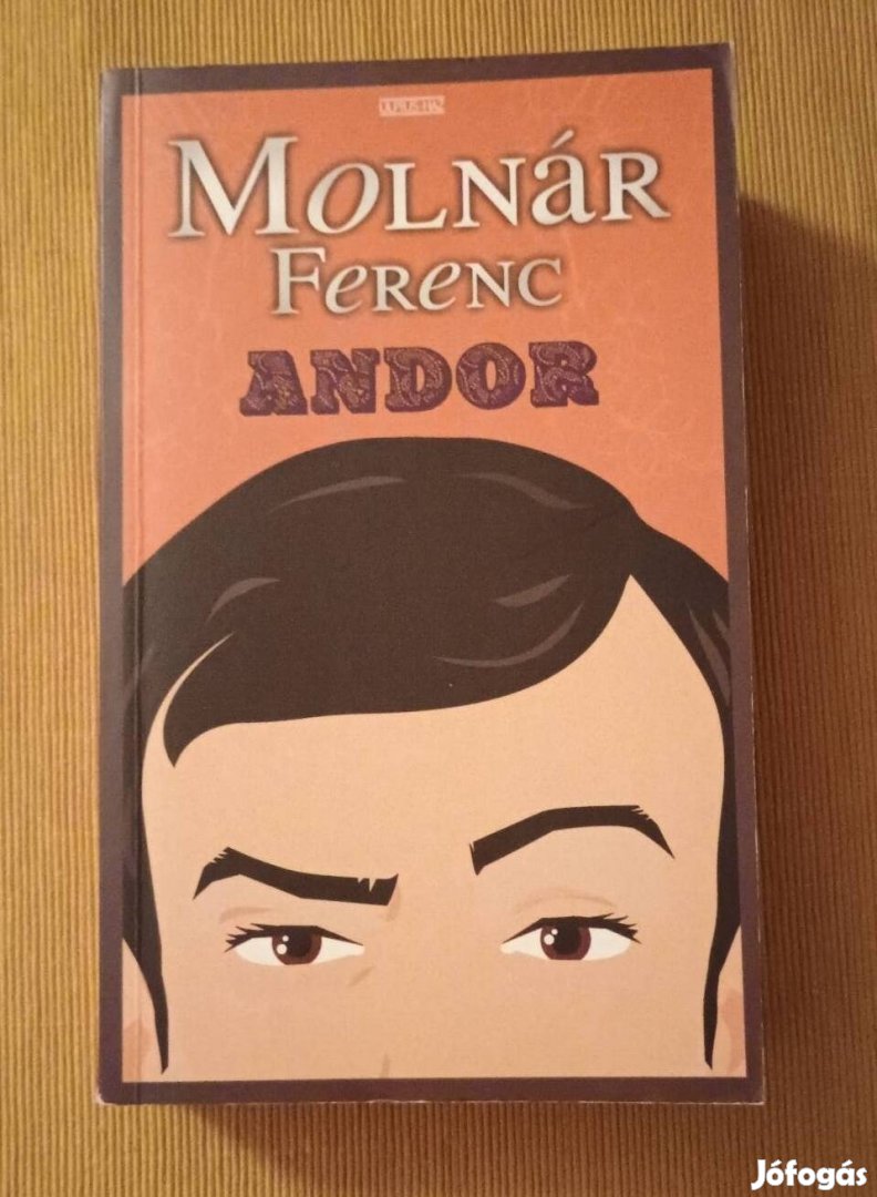 Molnár Ferenc: Andor 