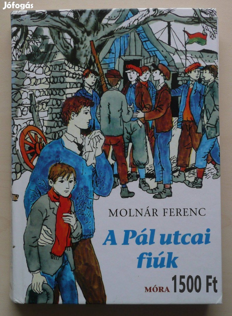 Molnár Ferenc: Pál utcai fiúk