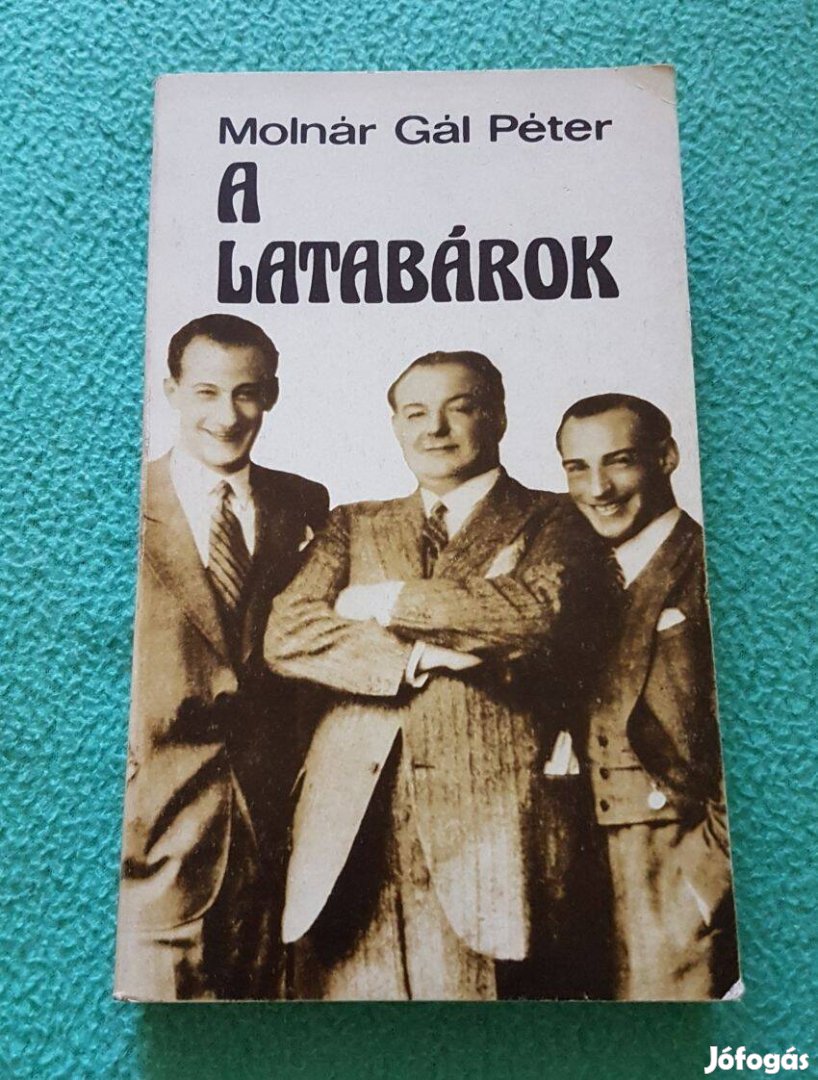Molnár Gál Péter - A latabárok (Egy színészdinasztia.) könyv