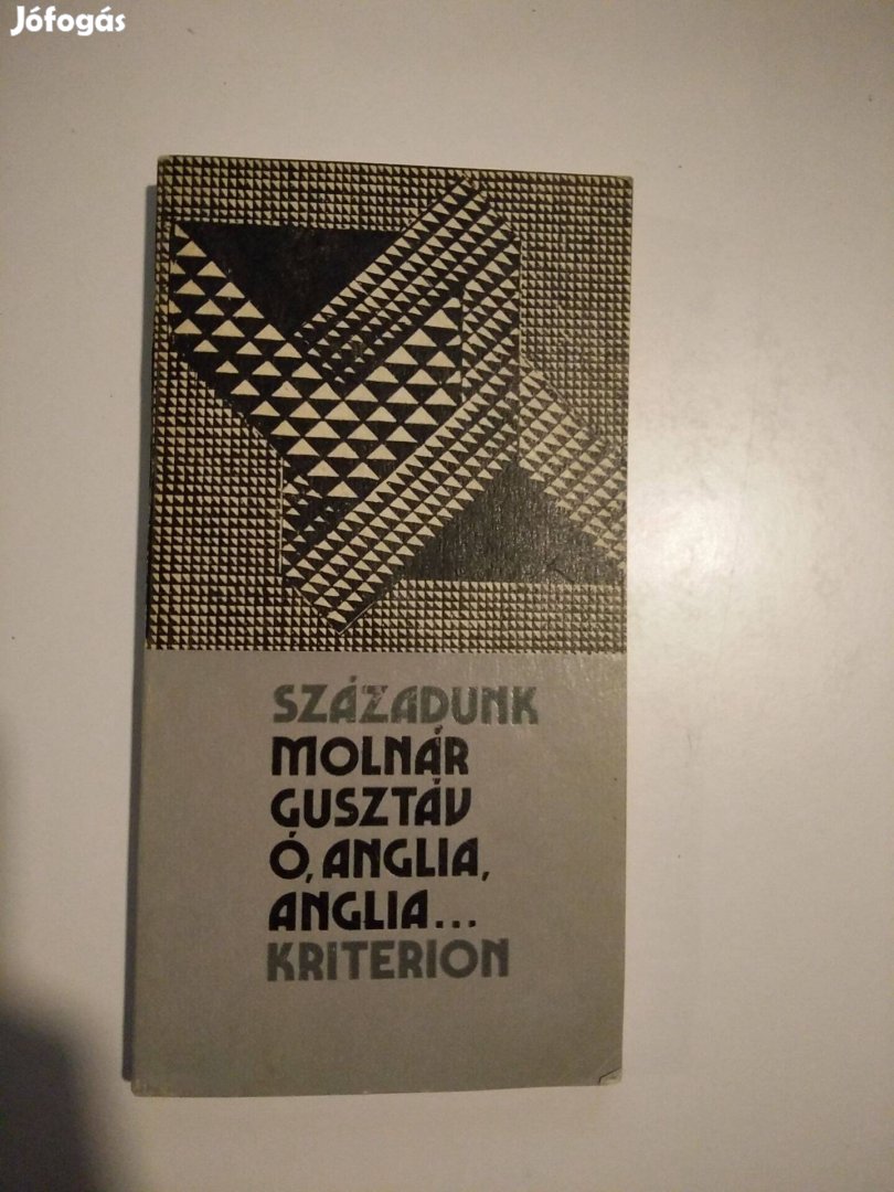 Molnár Gusztáv - Ó, Anglia, Anglia Esszé Az Angol