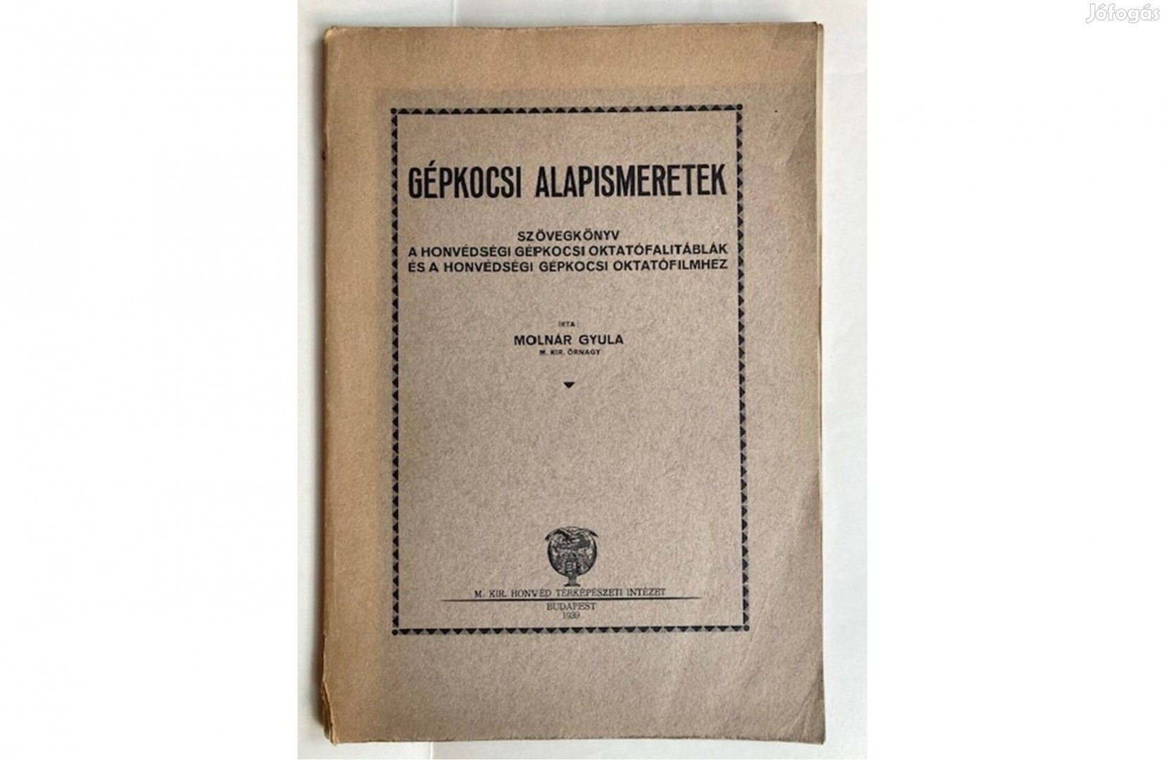 Molnár Gyula: Gépkocsi alapismeretek (1939)