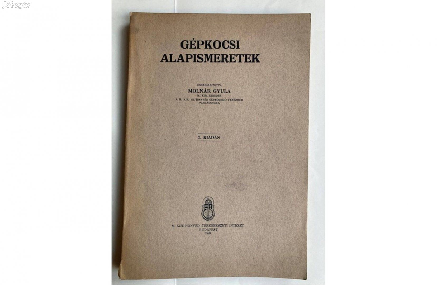 Molnár Gyula: Gépkocsi alapismeretek (1943)