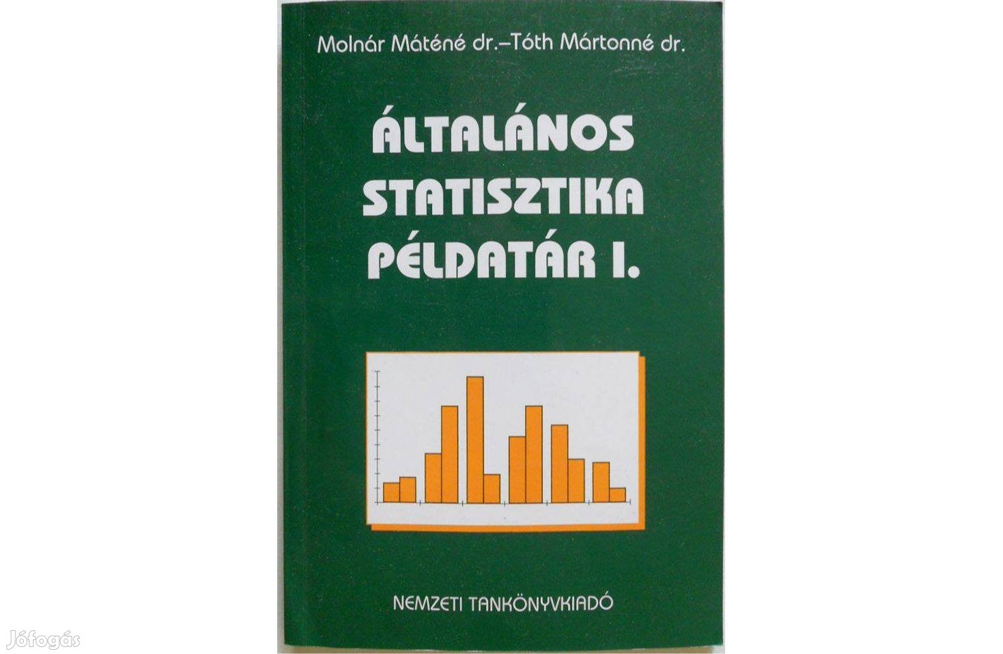 Molnár Máténé -Tóth Mártonné - Általános statisztikai példatár I. (új)