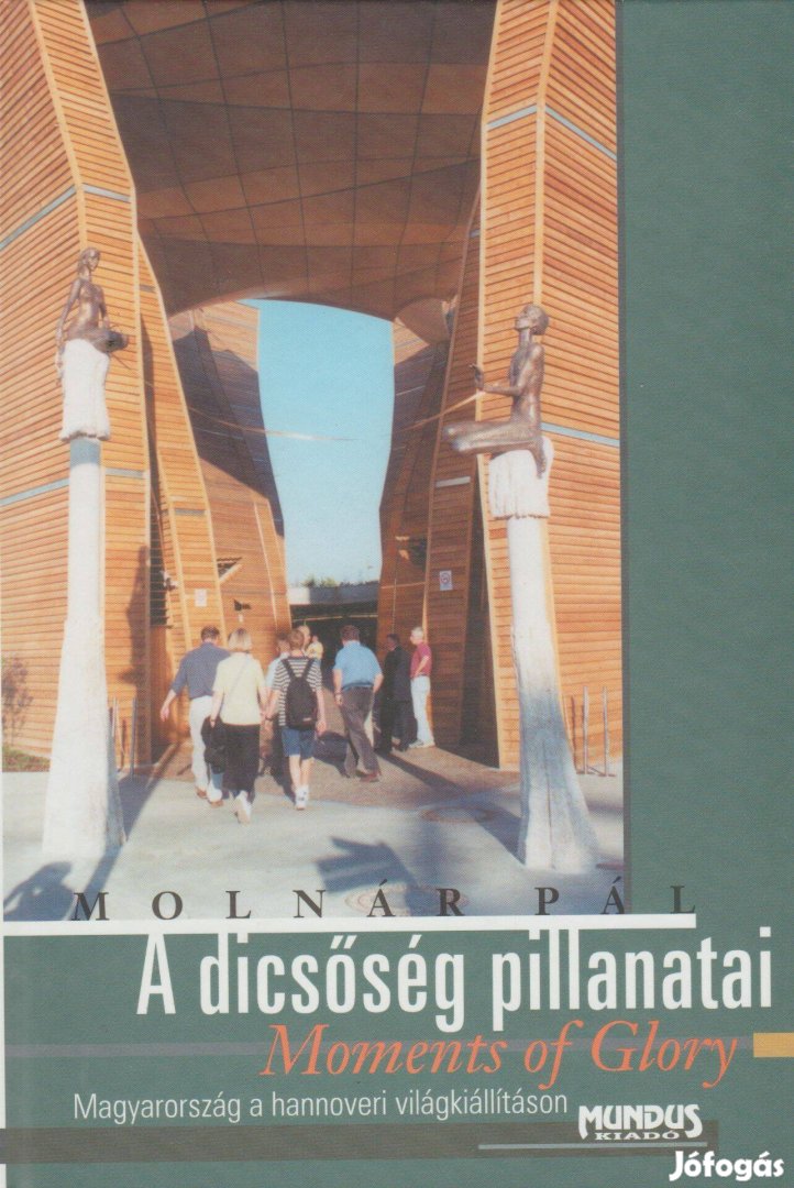 Molnár Pál: A dicsőség pillanatai - Magyarország a hannoveri világkiál
