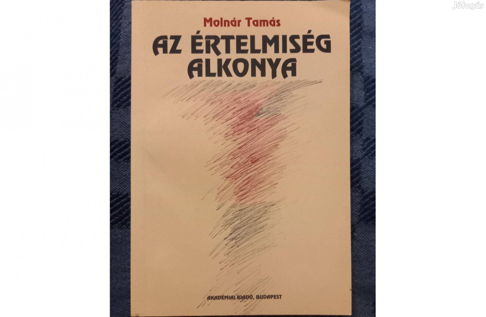 Molnár Tamás: Az értelmiség alkonya c. könyv eladó