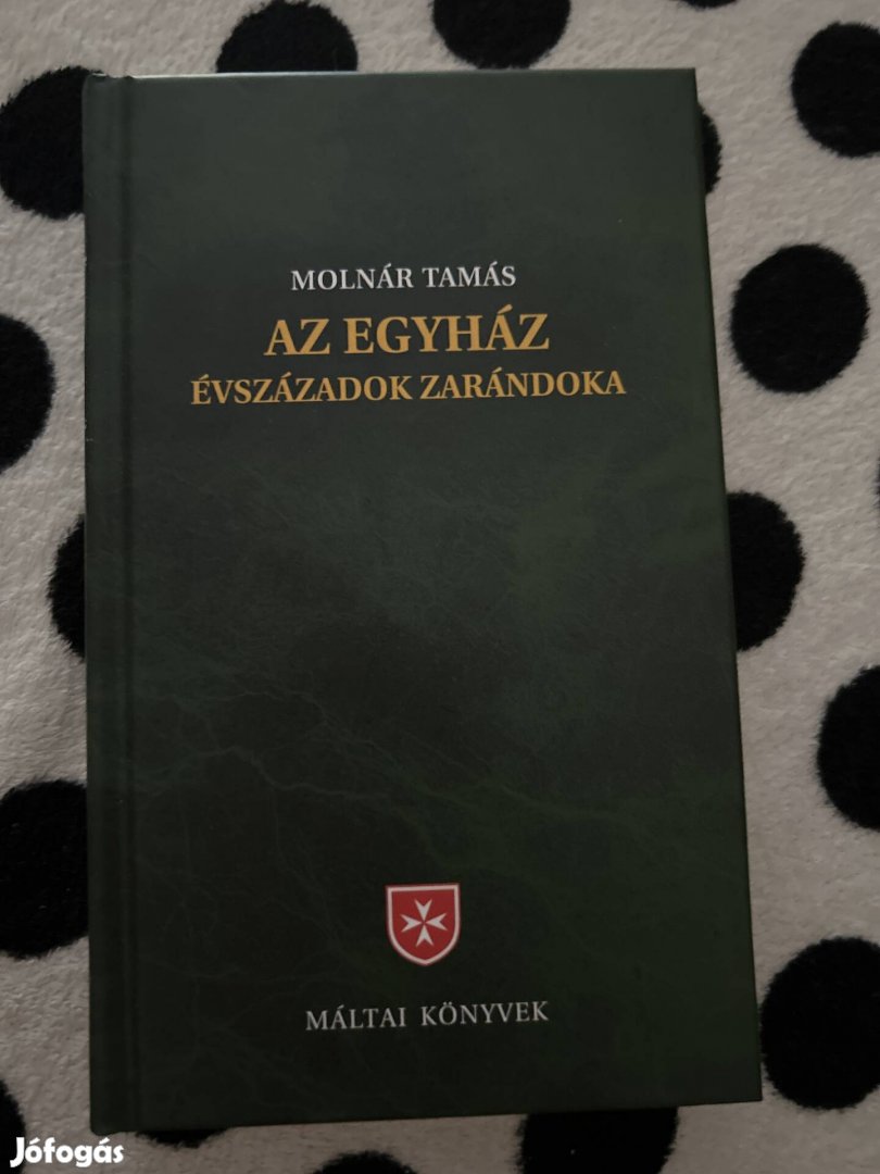 Molnár Tamás: az egyház évszázadok Zarándoka -máltai könyvek