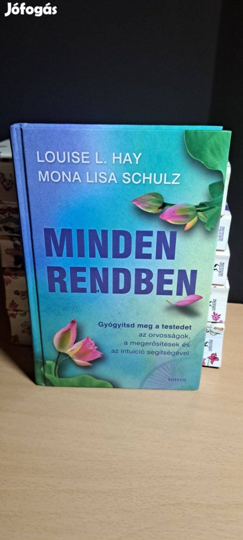 Mona Lisa Schulz Louise L. Hay: Minden rendben