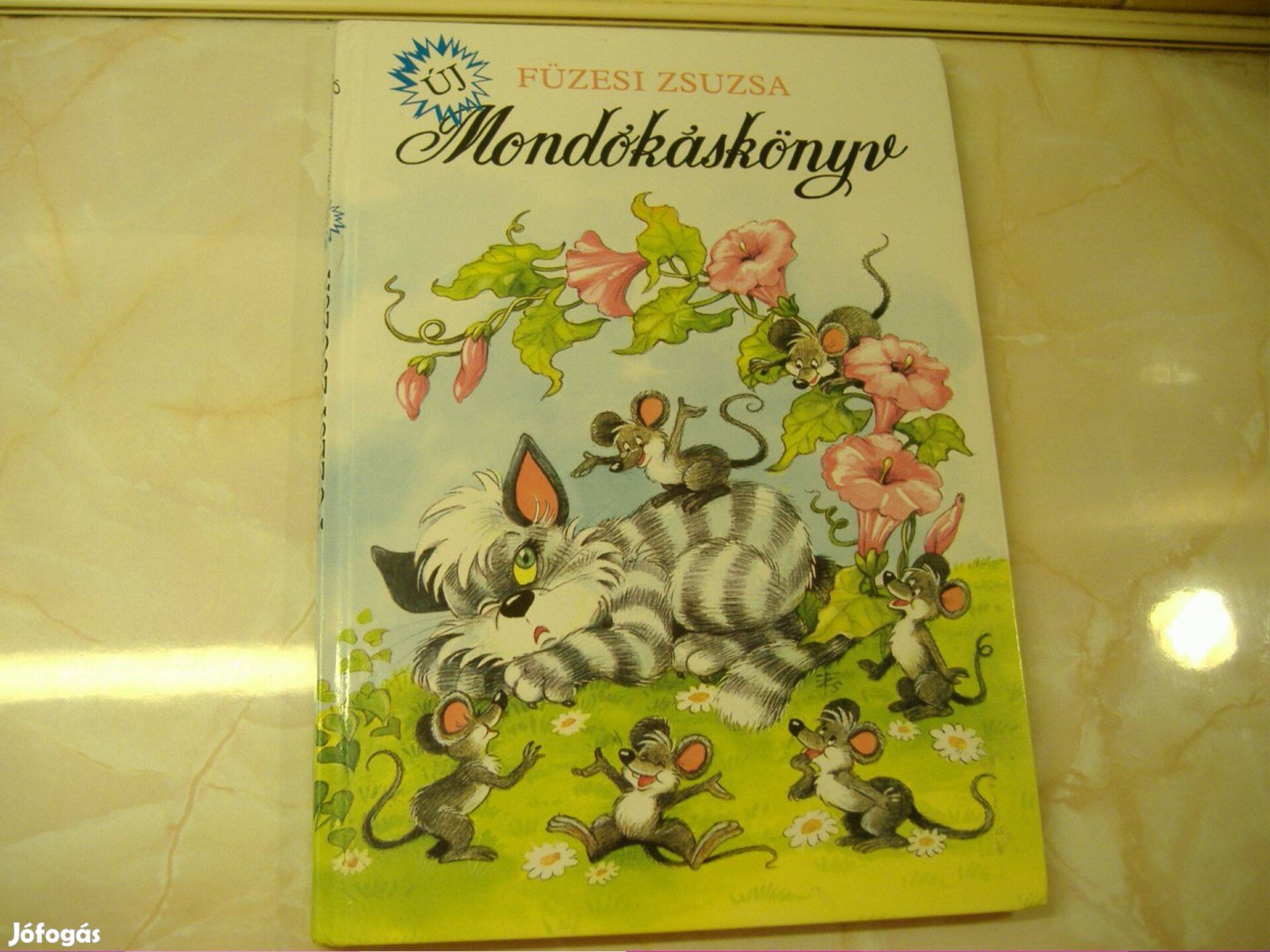 Mondókáskönyv Mondogatók, kiszámolók, Füzesi Zsuzsa 1992 Gyermekkönyv