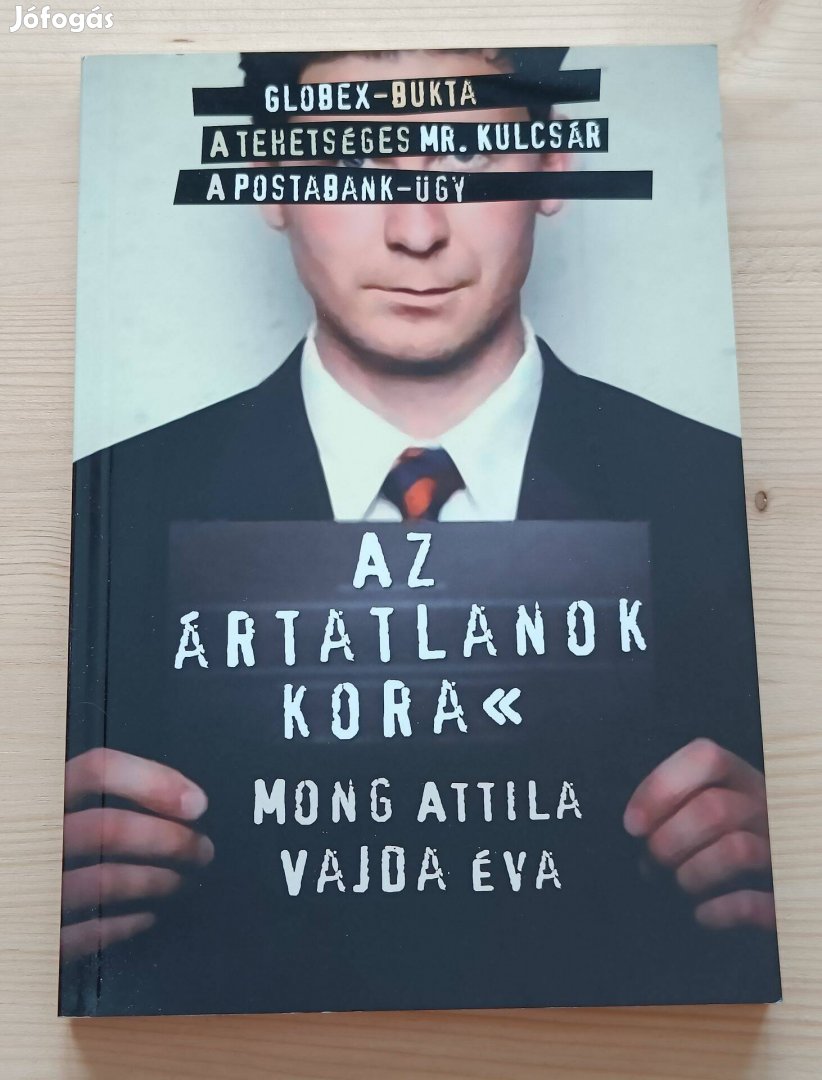 Mong Attila + Vajda Éva - Az ártatlanok kora - könyv