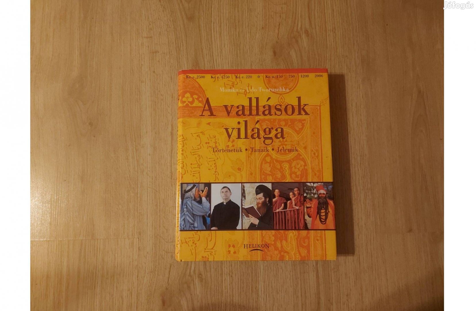 Monika Tworuschka - Udo Tworuschka: A vallások világa
