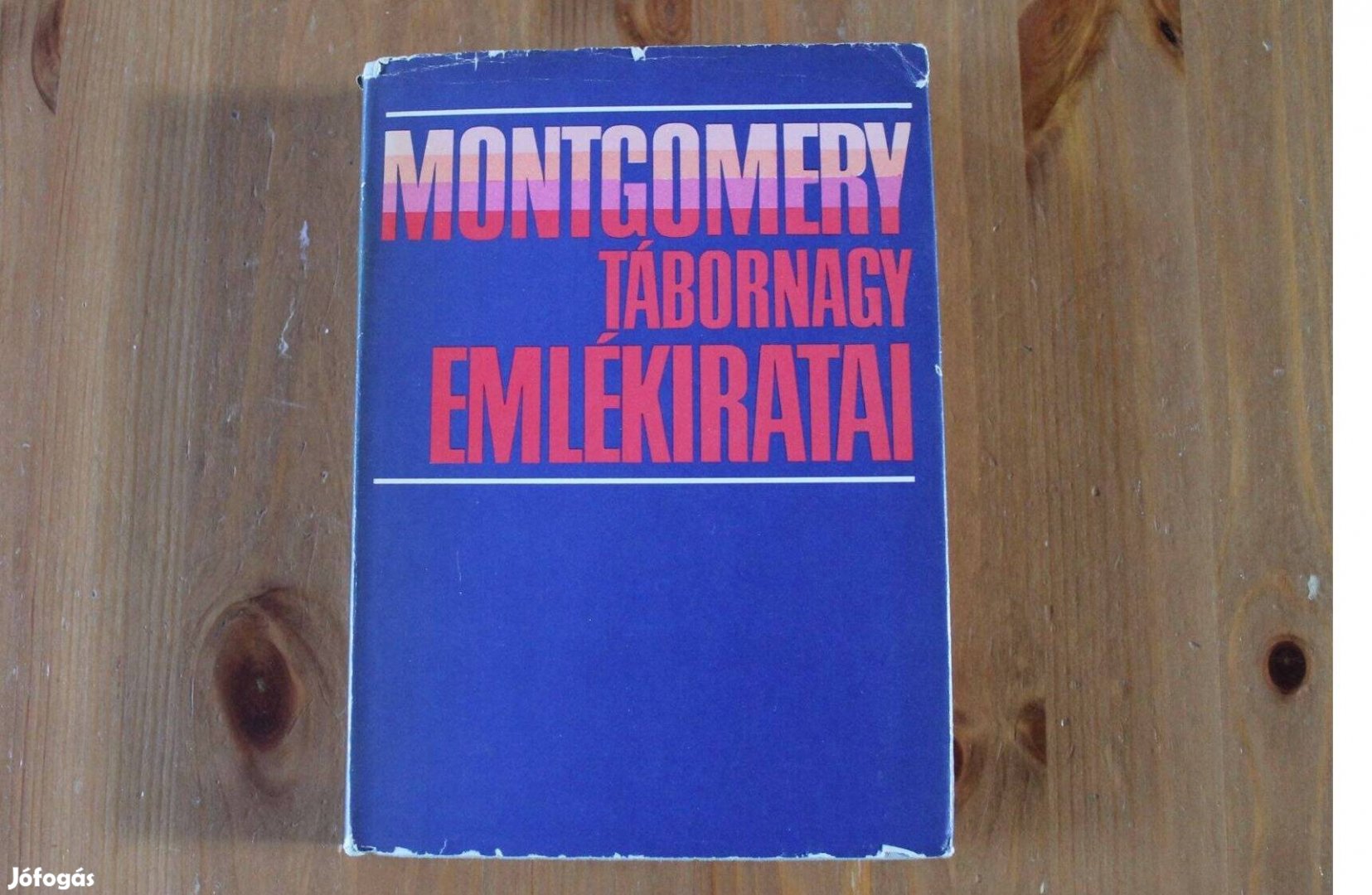 Montgomery tábornagy emlékiratai