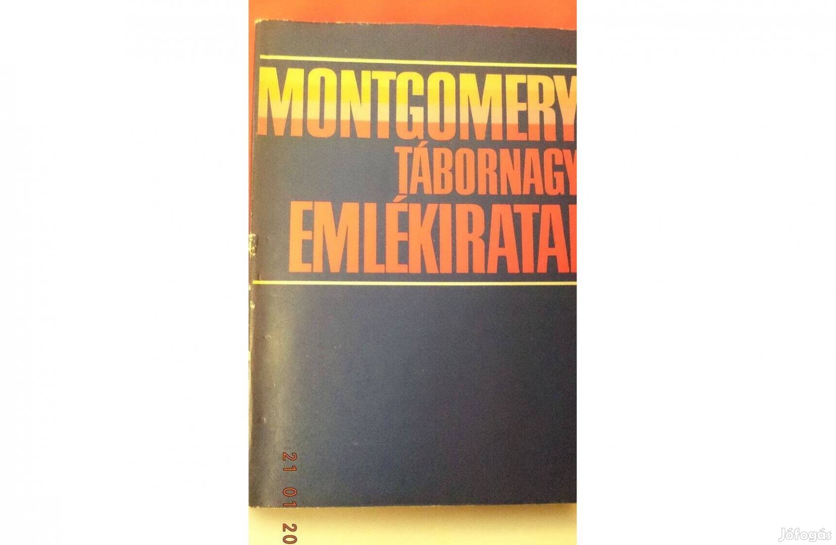 Montgomery tábornagy emlékiratai