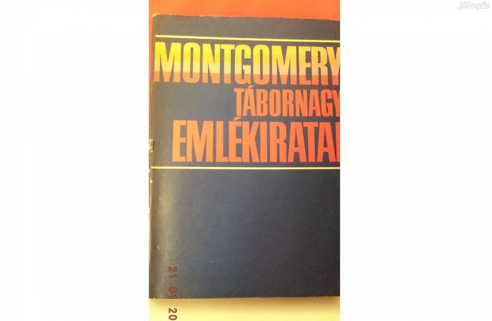 Montgomery tábornagy emlékiratai