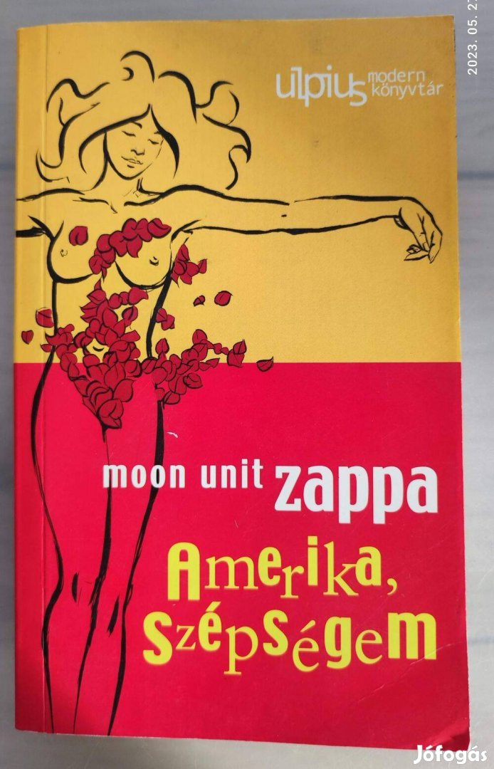 Moon Unit Zappa: Amerika, szépségem c. könyv eladó Békéscsabán