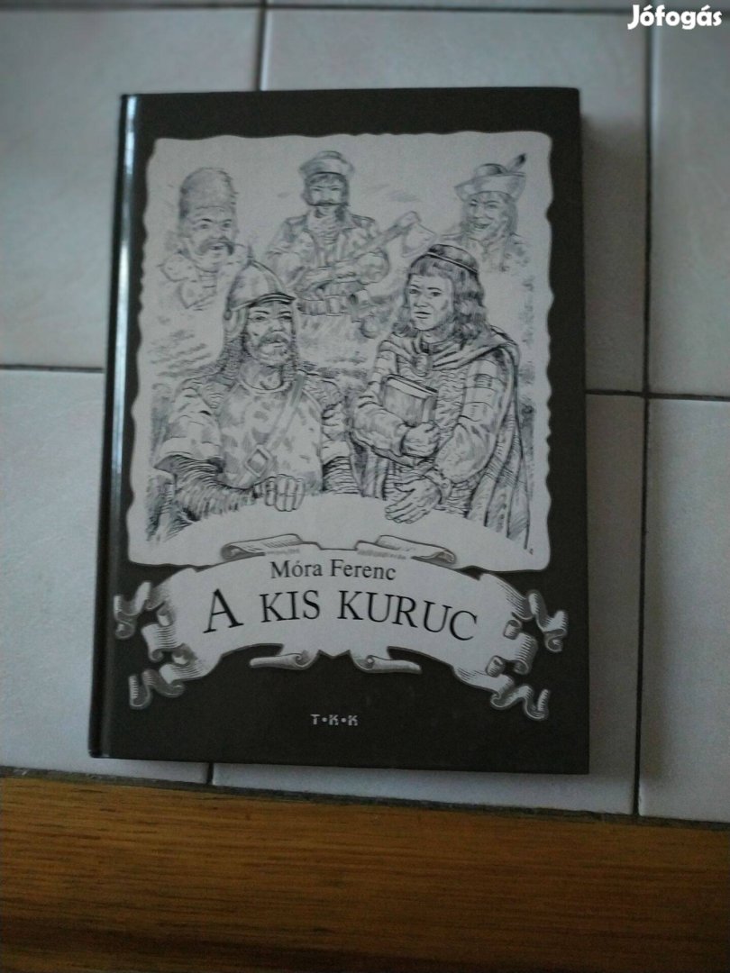 Móra Ferenc A kis kuruc