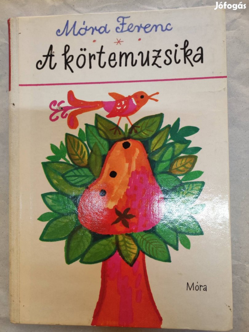 Móra Ferenc:A körtemuzsika