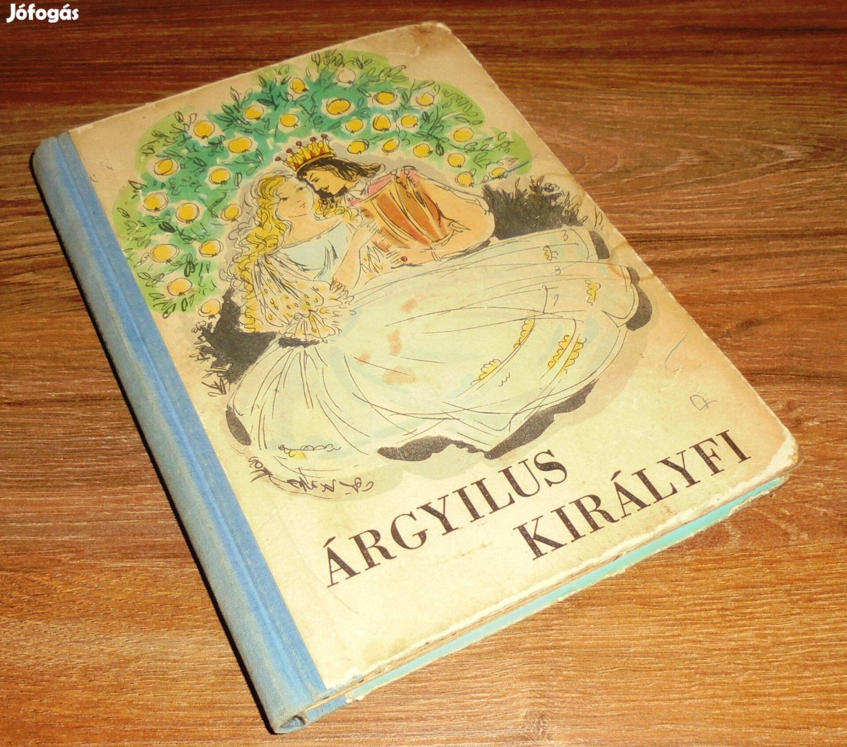 Móra Ferenc Könyvkiadó Árgyilus királyfi - 1962