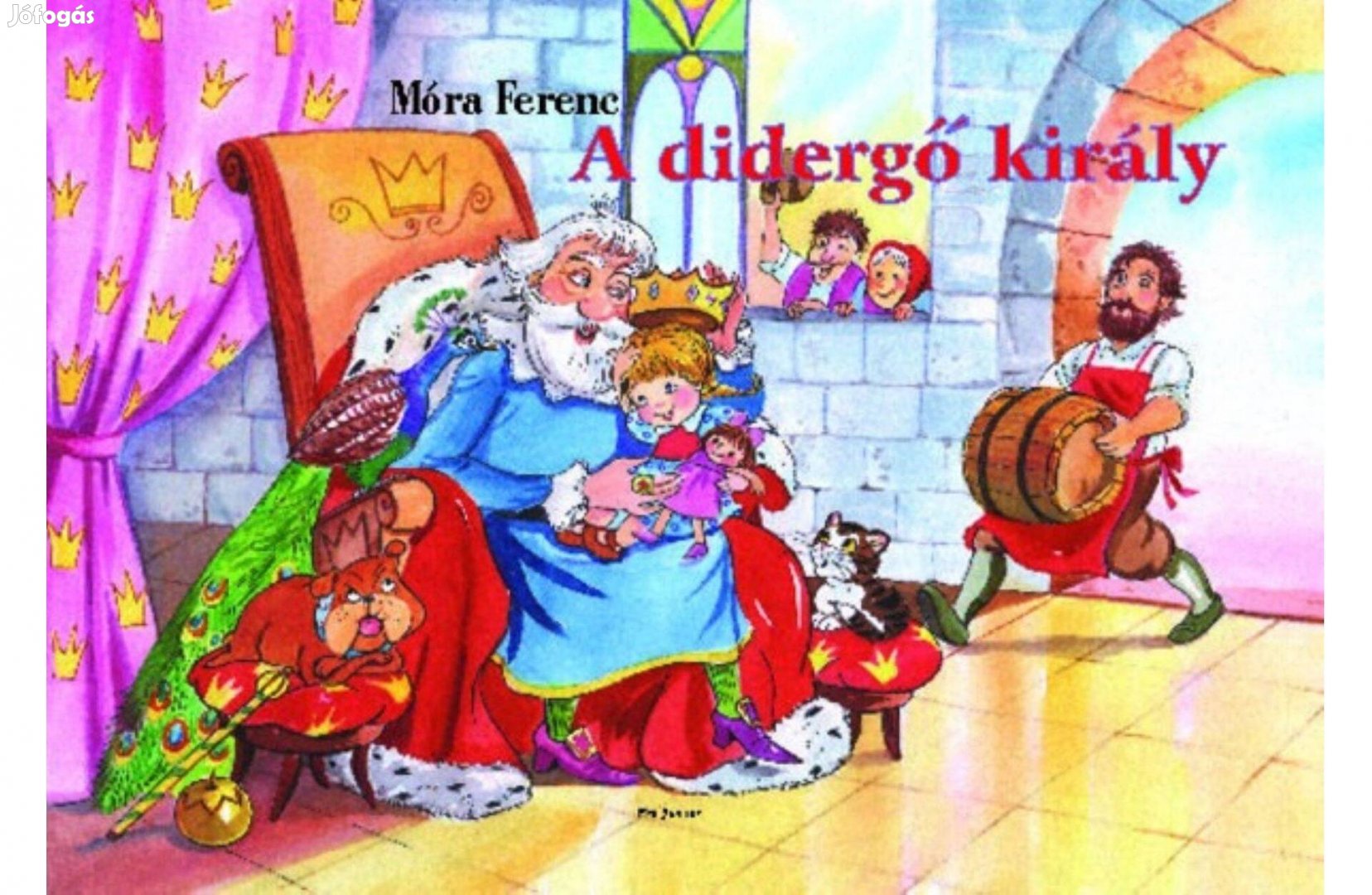 Móra Ferenc -A didergő király