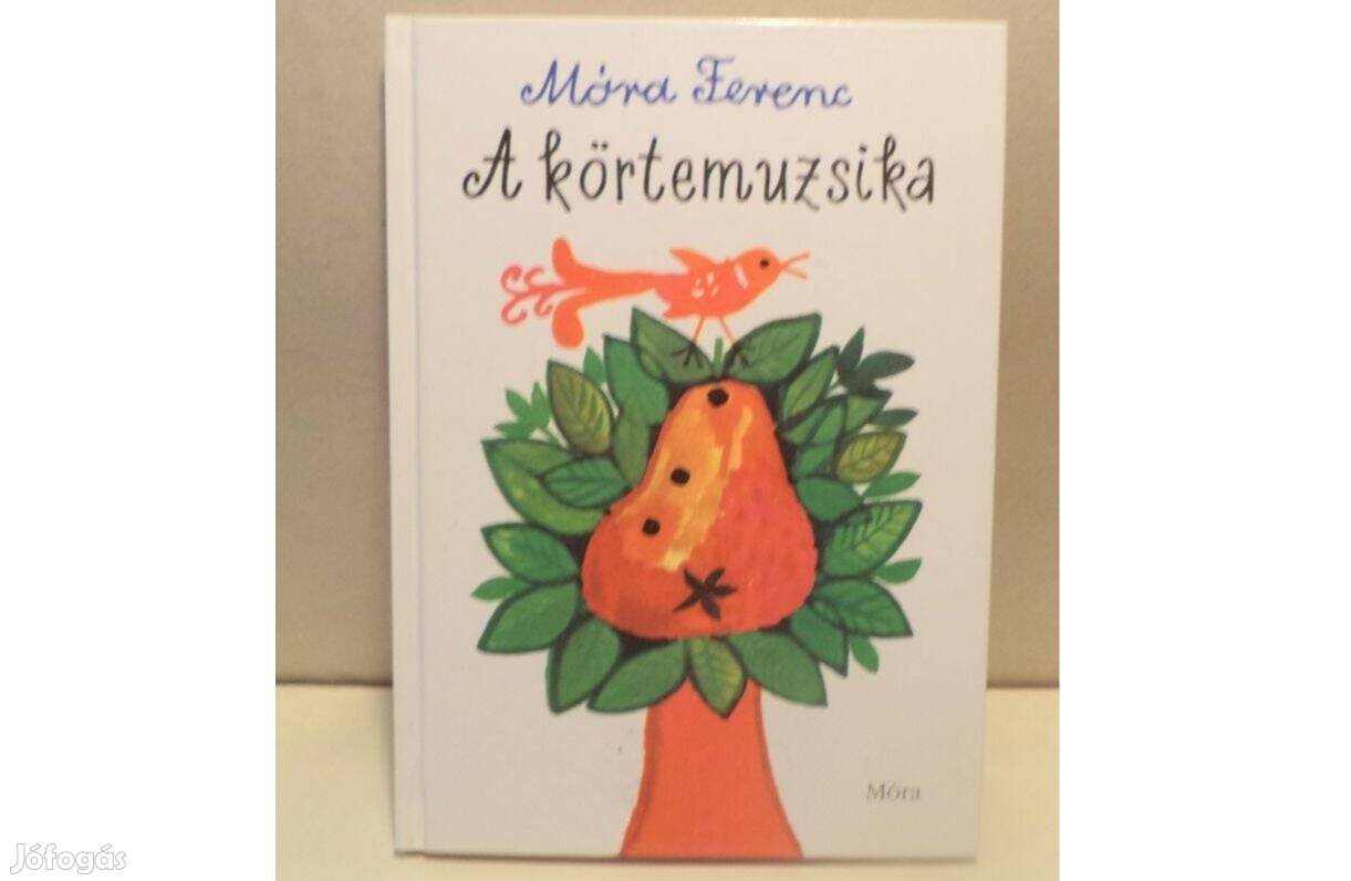 Móra Ferenc: A körtemuzsika