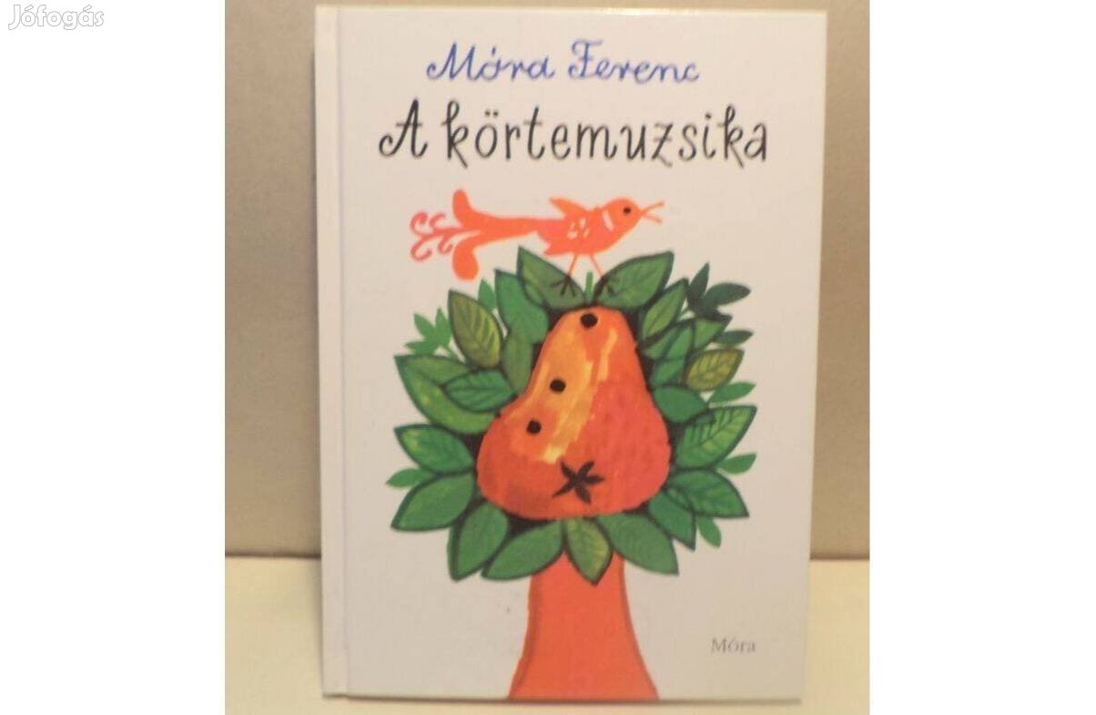 Móra Ferenc: A körtemuzsika