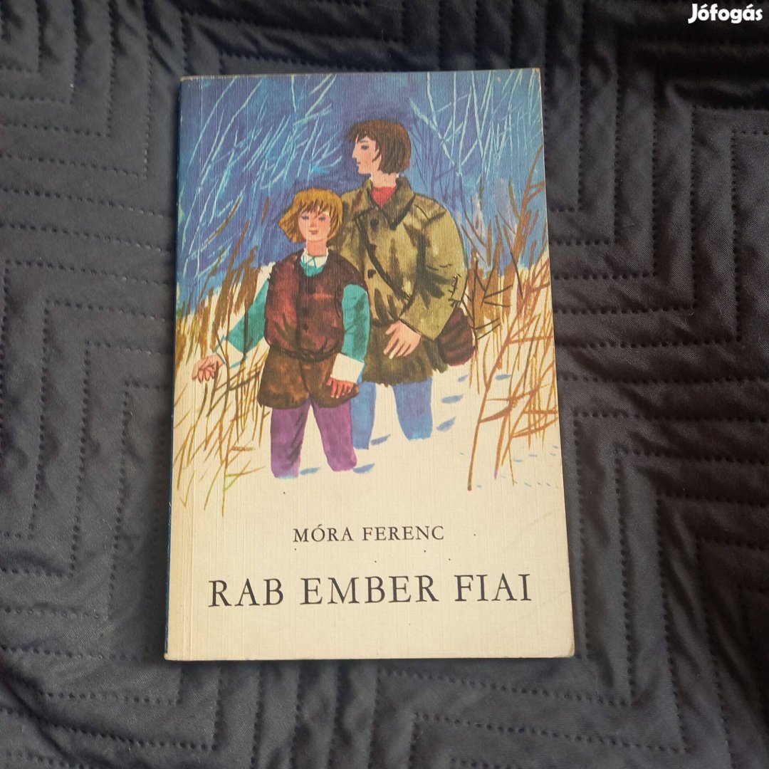 Móra Ferenc A rab ember fiai