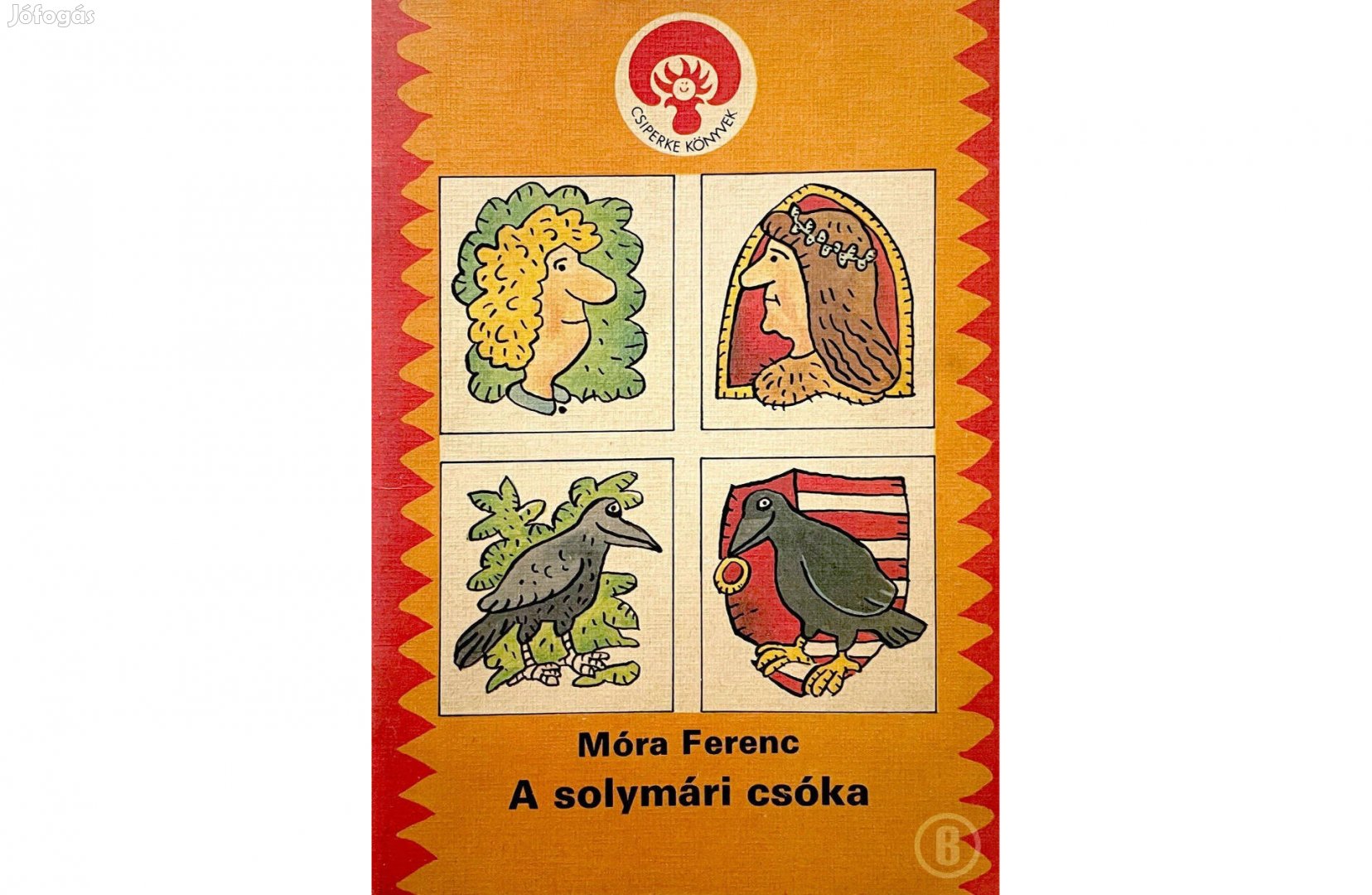 Móra Ferenc: A solymári csóka - Csak személyesen!