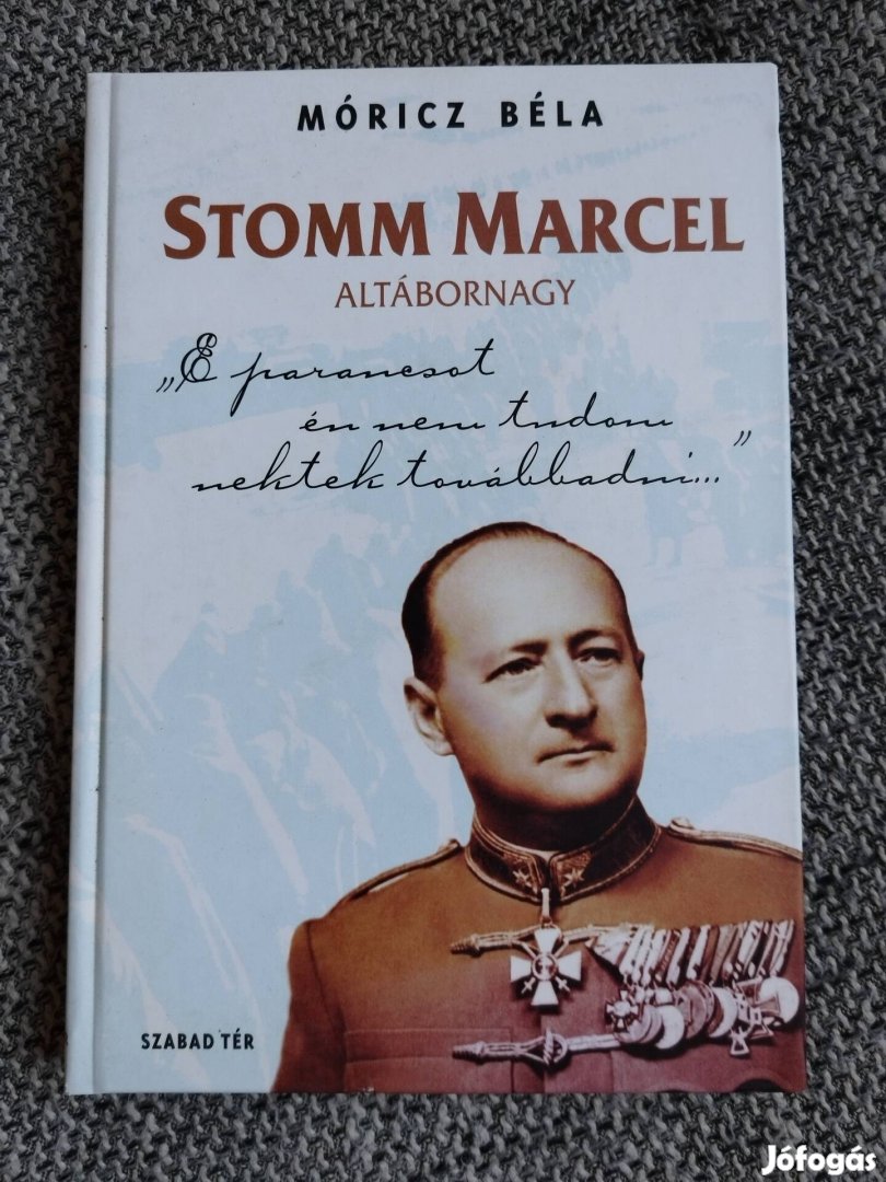 Móricz Béla - Stomm Marcell altábornagy