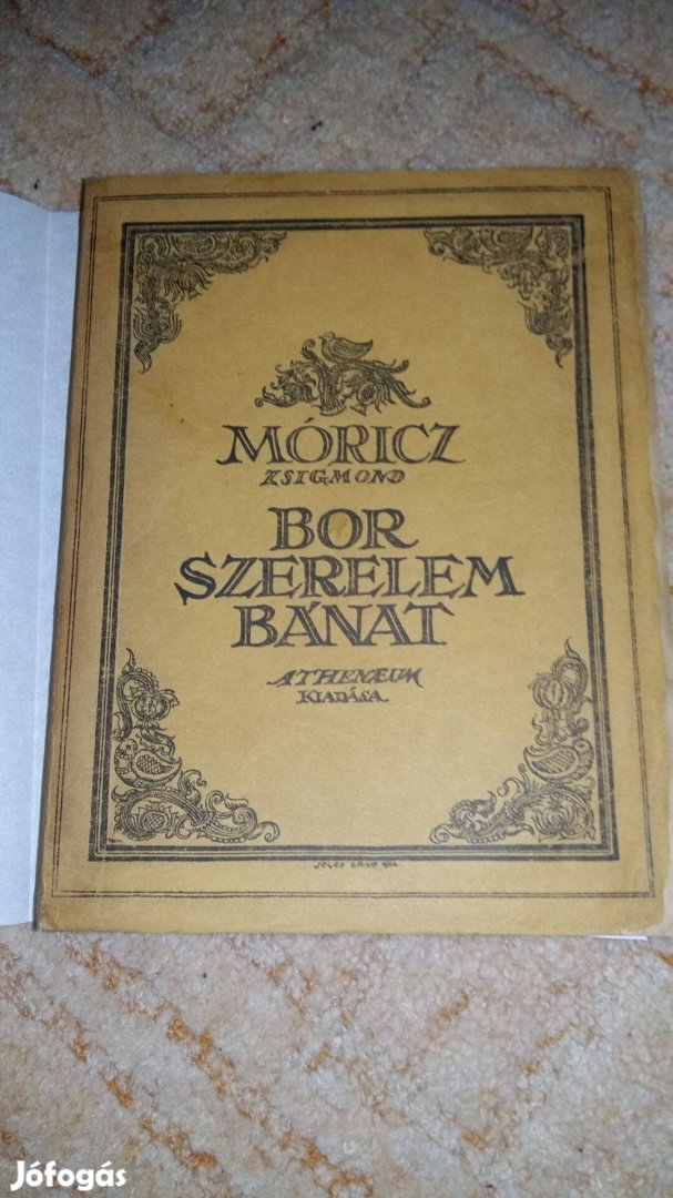 Móricz Zsigmond Bor Szerelem Bánat Dedikált irodalmi ritkaság!