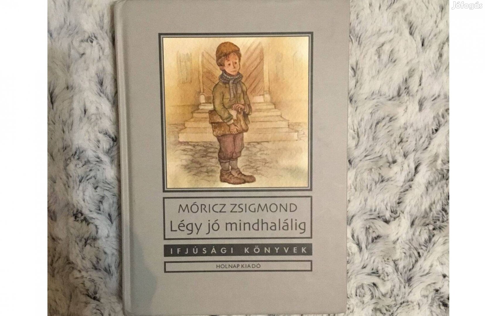 Móricz Zsigmond Légy jó mindhalálig c. könyv eladó