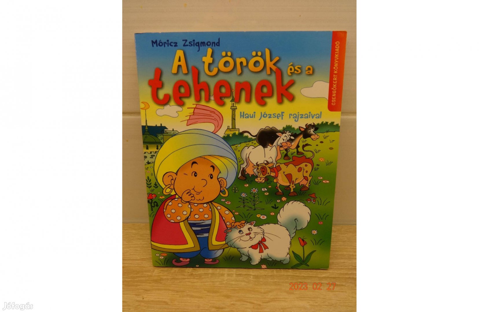 Móricz Zsigmond: A Török És A Tehenek - kemény lapos mesekönyv